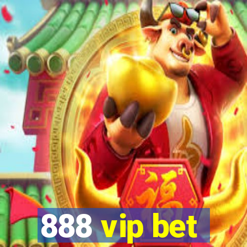 888 vip bet